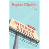 Meghan O'Gieblyn Interior States (Tascabile)