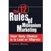 Victoria L Blanton The 12 Rules of Millennium Marketing (Tascabile)