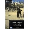 Der Engel schwieg. by Heinrich Böll; Werner Bellmann [Edizione Tedesca]