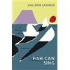 Vintage Classics Fish Can Sing: Halldór Laxness