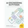 Python Guru AI ENGINEERING IN PYTHON: A Code-First Guide To Prompts, RAG, Agents, Guardrails, and Evals