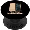 Dim's Designs Italy Filtro Vintage Problemi Nuovi - Ironia Nostalgica PopSockets PopGrip Adesivo