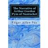 CreateSpace Independent Publishing Platf The Narrative of Arthur Gordon Pym of Nantucket