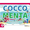 Giunti Scuola Cocco e Menta. Quaderni multidisciplinari per le vacanze. Per la Scuola elementare. Con Libro: Il gabbiano Gaetano (Vol. 1)