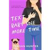 Teagan Hunter Text Me Baby One More Time (Special Edition) (Tascabile) Text