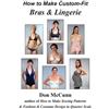 Don McCunn How to Make Custom-Fit Bras & Lingerie (Copertina rigida)