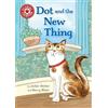 Jackie Walter Reading Champion: Dot and the New Thing (Tascabile)