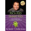 Robert T. Kiyosaki Rich Kid Smart Kid (Tascabile)
