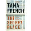 Tana French The Secret Place (Tascabile)
