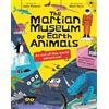 Jules Howard The Martian Museum of Earth Animals (Tascabile)