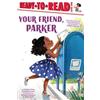 Parker Curry Jessica Curry Your Friend, Parker (Tascabile) Parker Curry Book