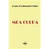 Louis-Ferdinand Céline Mea Culpa (Tascabile)