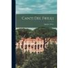 Ippolito Nievo Canti Del Friuli (Tascabile)