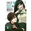 Akari Kajimoto Claudia Peter Even if you slit my Mouth 02 (Tascabile)