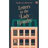 Fourth Estate Letters to the Lady Upstairs: The Private Correspondence of Marcel Proust Revealed in a Heartfelt Paris Memoir