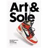 Laurence King Art & Sole: Contemporary Sneaker Art & Design