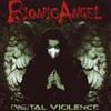 Bionic Angel Digital Violence (CD) Album