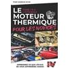 Darius Kcm Le Moteur Thermique pour les Novices - L'INTÉGRALE (Tascabile)