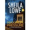 Sheila Lowe Maximum Pressure (Tascabile)