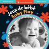 Skye Silver Baby Play (Bilingual French & English) (Libro di cartone)