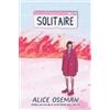 Alice Oseman Solitaire (Copertina rigida)