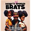 901_nazcar Daddy's Spoiled Brats (Copertina rigida)