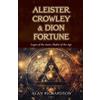 Alan Richardson Aleister Crowley & Dion Fortune (Tascabile)