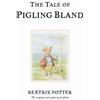 Beatrix Potter The Tale of Pigling Bland (Copertina rigida)