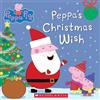 Scholastic Peppa's Christmas Wish (Peppa Pig) (Tascabile)