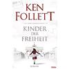Ken Follett Tina Dreher Dietmar S Kinder der Freiheit: Roman (Jahrh (Tascabile)
