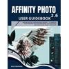 Miles Brennan Affinity Photo 2.6 User Guidebook (Tascabile)