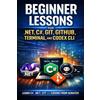 Nick Beaugeard Beginner Lessons in .NET, GitHub and Codex CLI (Tascabile)