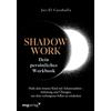 Jor-el Caraball Shadow Work - Dein persönliches Workbook: Heile dein (Tascabile)