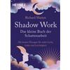 Karin Weingart Shadow Work - Das kleine Buch der Schattenarbeit: Di (Tascabile)