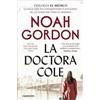Noah Gordon La doctora Cole / Choices (Tascabile) TRILOGÍA DE LA FAMILIA COLE
