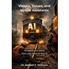 Kendall Edward Williams Visions, Values, and Virtual Assistants (Tascabile)