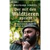 Leo G. Linder W Der mit den Waldtieren spricht: Mit dem Woid Woife d (Tascabile)