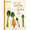 Laura Annaert Claire Cur Meine Suppe ess' ich gern: Fröhliche Kinde (Tascabile)