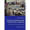 Silvia Heitmann Job-shop scheduling with limited buffer capacities - (Tascabile)