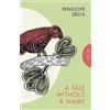Penelope Delta A Tale Without a Name (Tascabile)