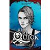 Josie Jaffrey Kill Me Quick (Tascabile) Quicksilver