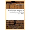 Maxime LeJeune L'Arthritisme, Sa Nature, Sa Médication, Son Hygiène (Tascabile)