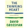 David Grossman The Thinking Heart (Copertina rigida)