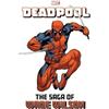 Joe Kelly Frank Tieri Brian Posehn Deadpool: The Saga of Wade Wilson (Tascabile)