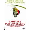 TEA Cambiare per conoscere. Lo sviluppo della terapia strategica breve