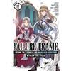 Kaoru Shinozaki Failure Frame: I Became the Strongest and Annihilate (Tascabile)