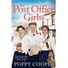 Hodder The Post Office Girls: Book One in a heartwarming and uplifting new wartime saga series