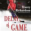 Tracey Richardson Delay of Game (Tascabile)