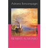 Adriano Boncompagni Per Niente Al Mondo (Tascabile)