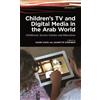 Naomi Sakr Children's TV and Digital Media in the Arab World (Tascabile)